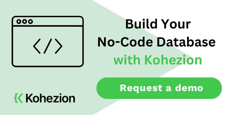 build your no code databse with kohezion