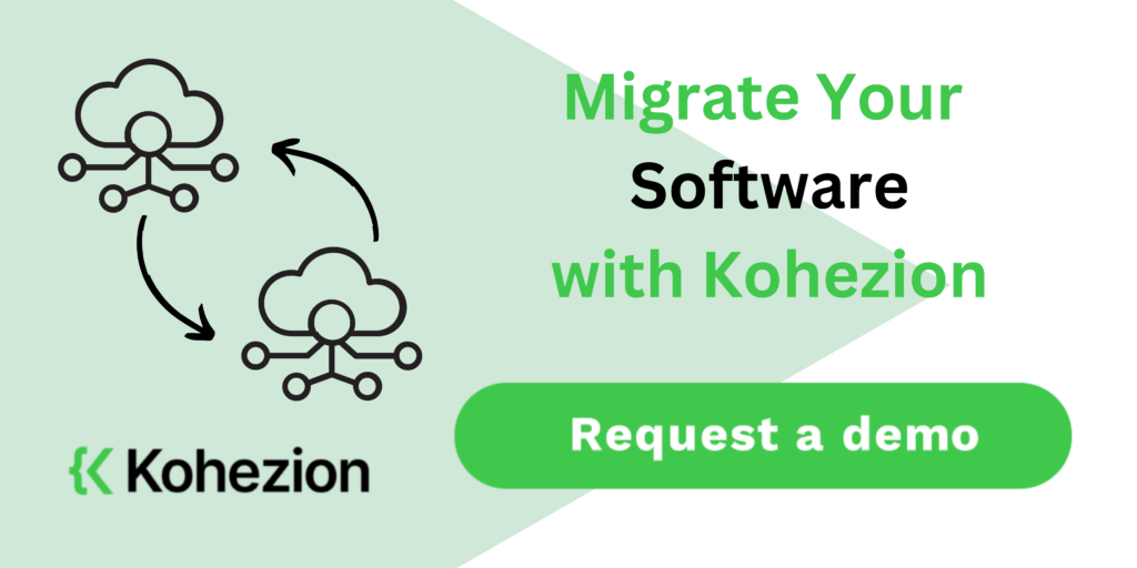 migrate your software with kohezion