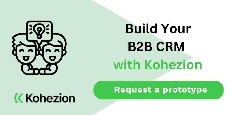 request a demo and build your b2b crm with kohezion