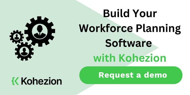 request a prototype workforce planning software from kohezion 