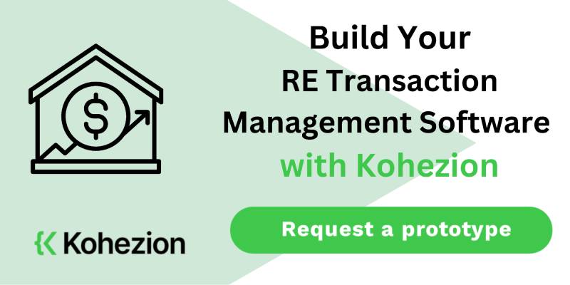 request a real estate transaction management software prototype from kohezion