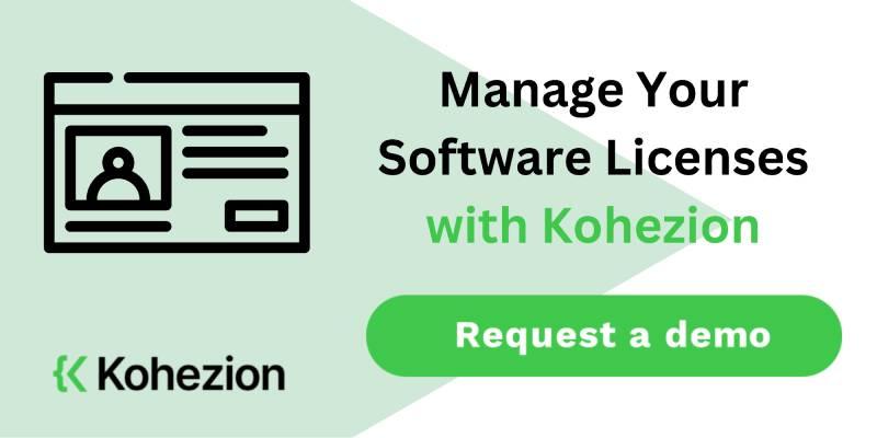 request a demo and manage your software licenses with kohezion