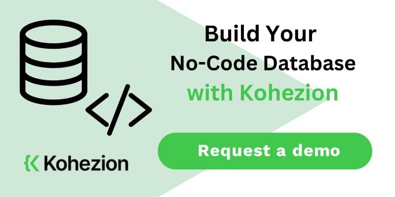 build your no code database with kohezion