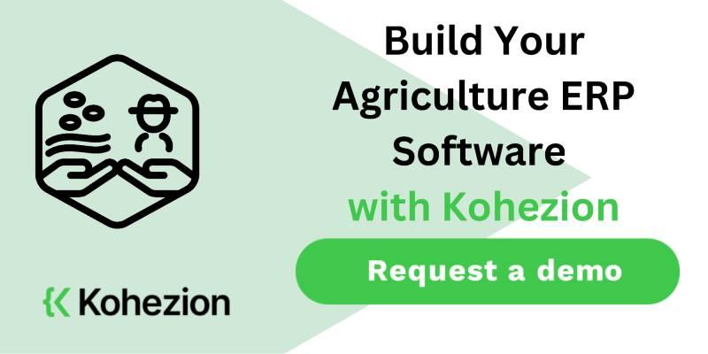 request a demo and build your agriculture erp with kohezion