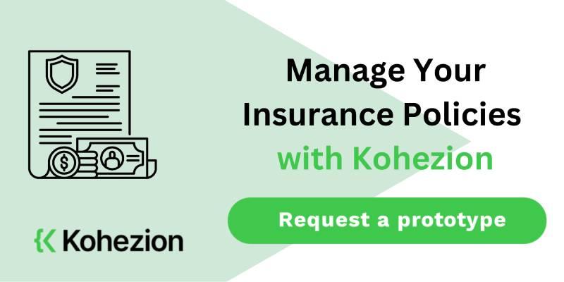 request a prototype insurance policy management system from kohezion