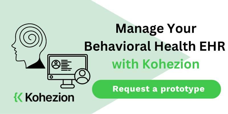 request behavioral health ehr prototype from kohezion