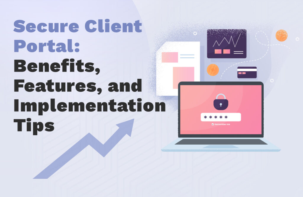 Secure Client Portal_ Benefits, Features, and Implementation Tips_hero