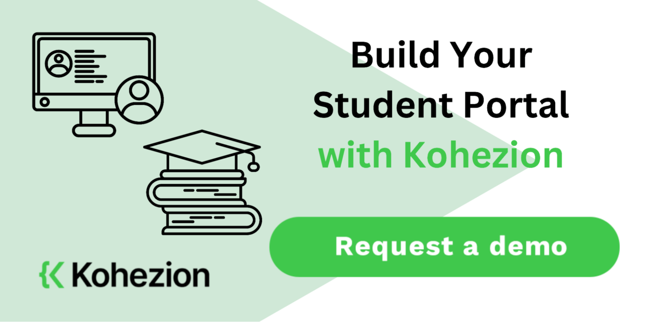 request a demo and build your student portal with kohezion